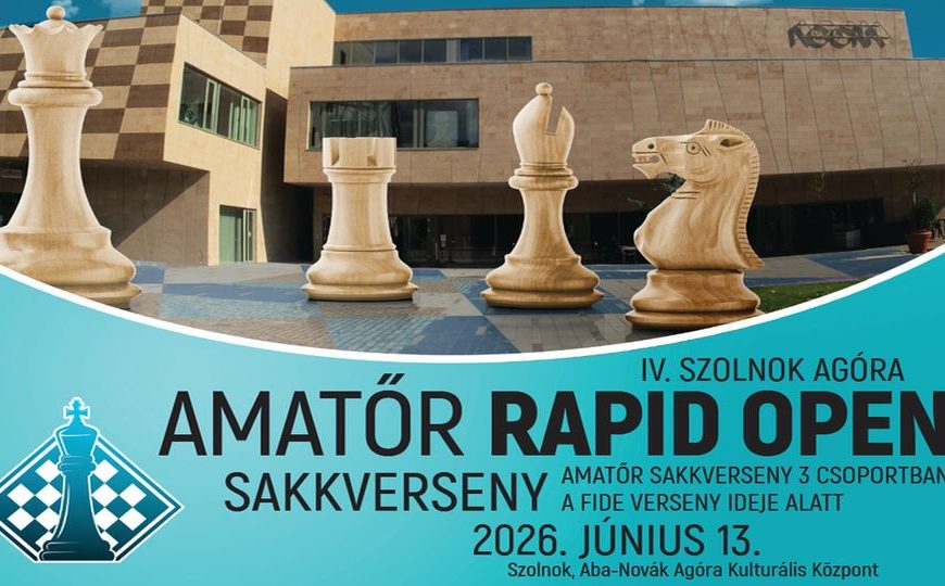 IV. Szolnok Agóra Amatőr Rapid Open Sakkverseny
