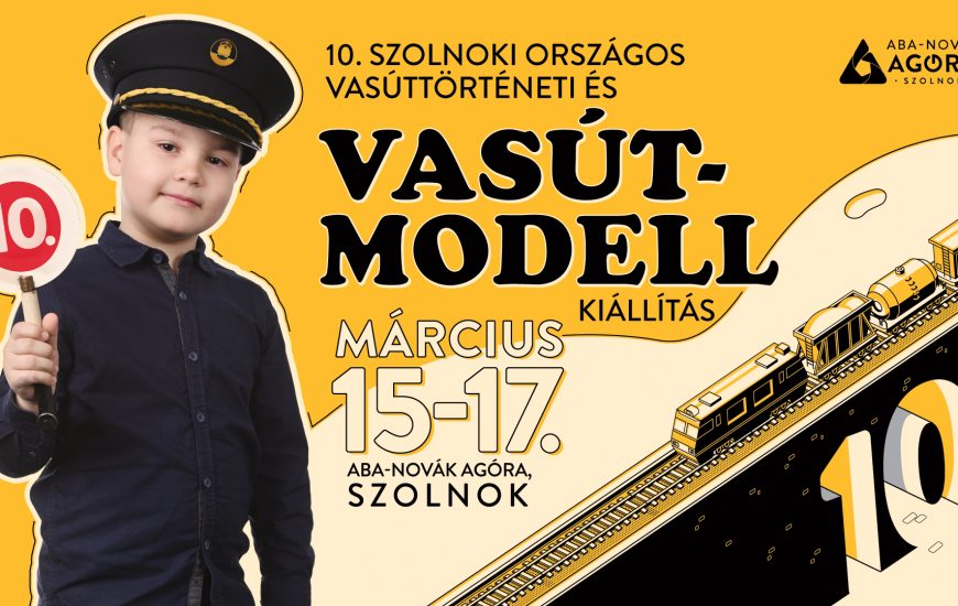 10. Szolnoki Országos Vasúttörténeti és Vasútmodell Kiállítás