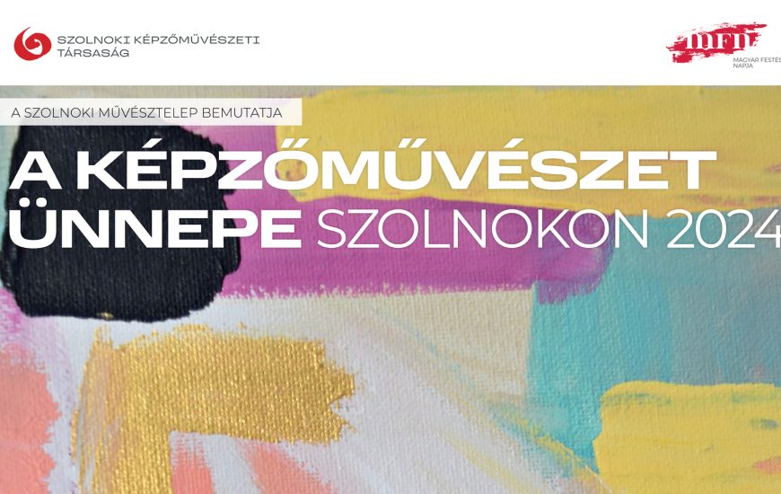 FÉNY – A Szolnoki Képzőművészeti Társaság kiállítása és díjátadó gála