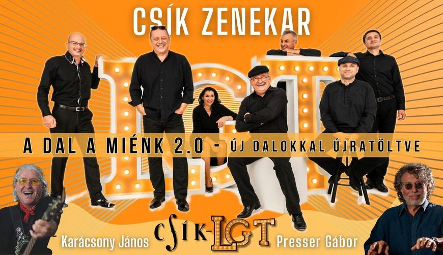 Csík-Presser-Karácsony: A dal a miénk 2.0