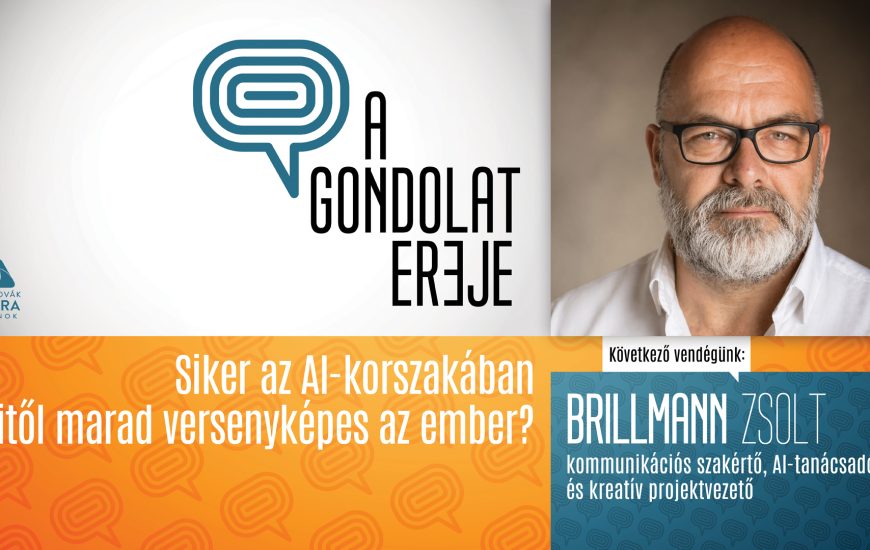 A Gondolat Ereje – Brillmann Zsolt