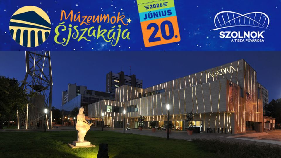 Múzeumok Éjszakája 2026 – Aba-Novák Agóra