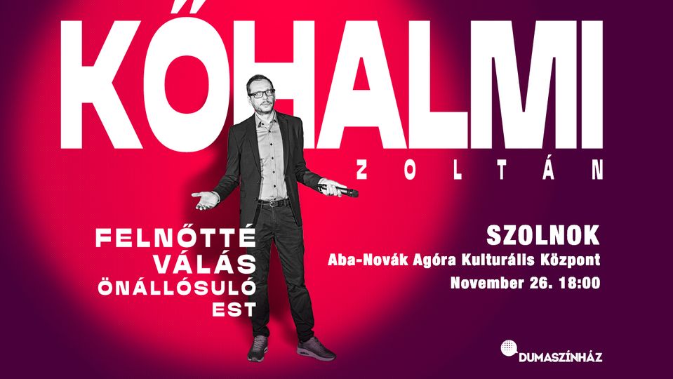 Felnőtté válás – Kőhalmi Zoltán önállósuló estje