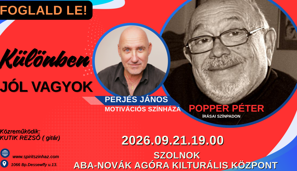 Különben jól vagyok – egy este Popper Péter írásaiból