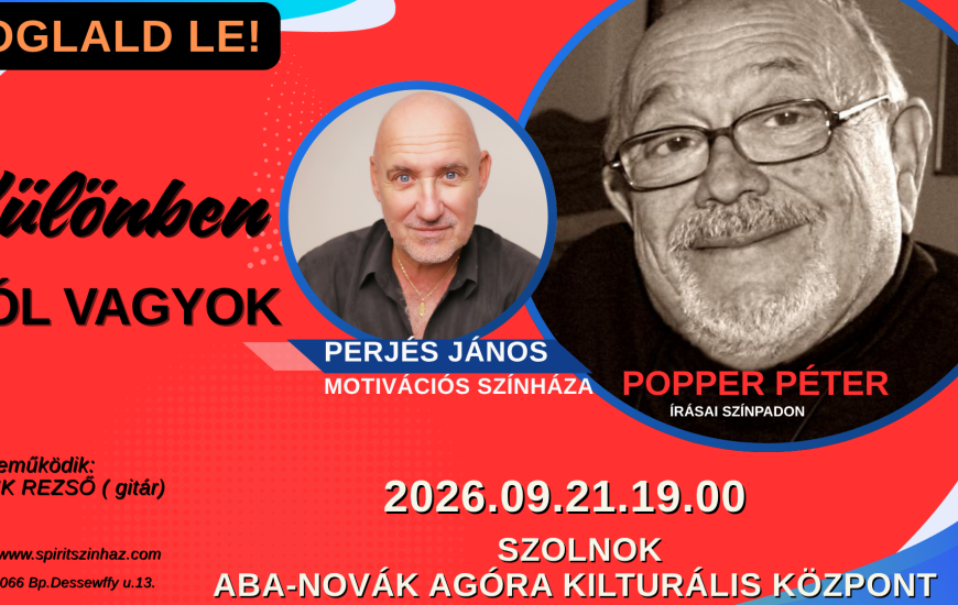 Különben jól vagyok – egy este Popper Péter írásaiból