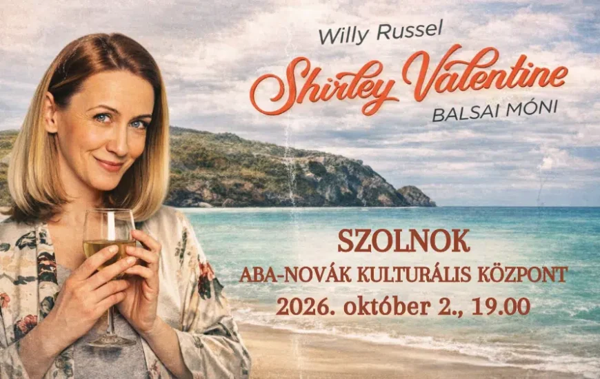 Shirley Valentine Szolnokon!