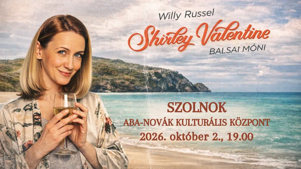 Shirley Valentine Szolnokon!
