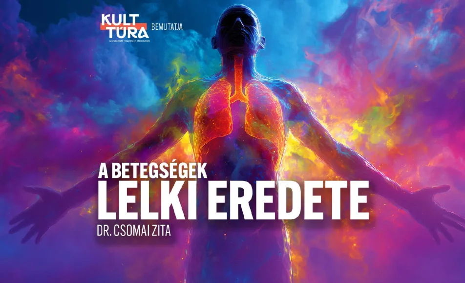 A betegségek lelki eredete – SZOLNOK – Dr. Csomai Zita