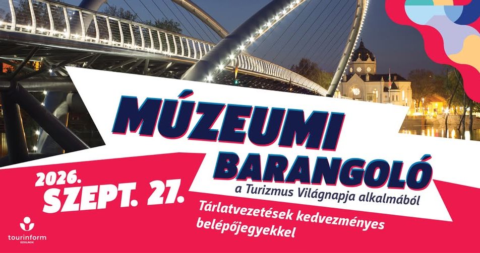 Múzeumi Barangoló a Turizmus Világnapján Szolnokon és Rákóczifalván