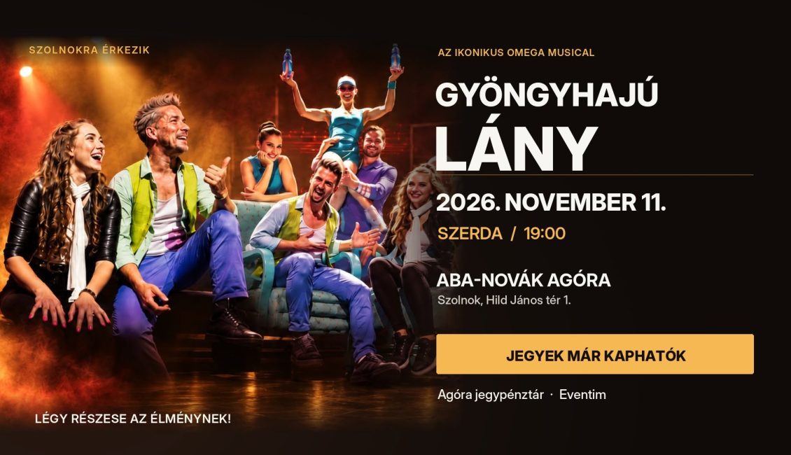 GYÖNGYHAJÚ LÁNY – OMEGA MUSICAL SZOLNOKON!