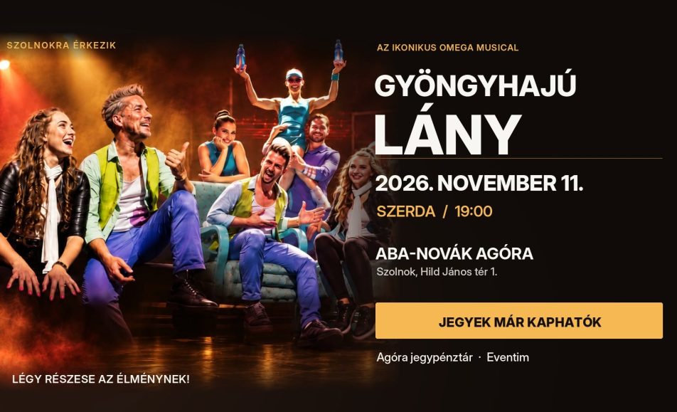 GYÖNGYHAJÚ LÁNY – OMEGA MUSICAL SZOLNOKON!